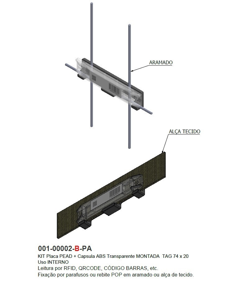 KIT Placa PEAD + Capsula ABS Transparente MONTADA  TAG 74 x 20 Uso INTERNO
Leitura por RFID, QRCODE, CÓDIGO BARRAS, etc.
Fixação por parafusos ou rebite POP em aramado ou alça de tecido.