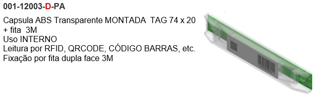 Capsula ABS Transparente MONTADA  TAG 74 x 20 + fita  3M 
Uso INTERNO
