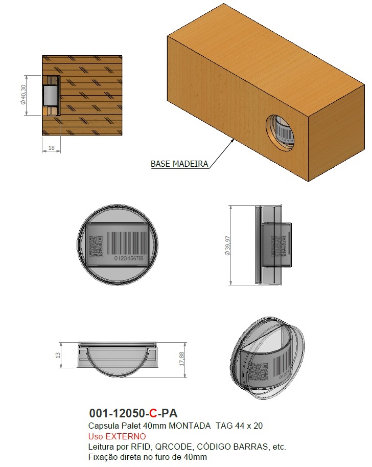 Capsula Palete 40mm MONTADA  TAG 44 x 20  
Uso EXTERNO
Leitura por RFID, QRCODE, CÓDIGO BARRAS, etc.
Fixação direta no furo de 40mm